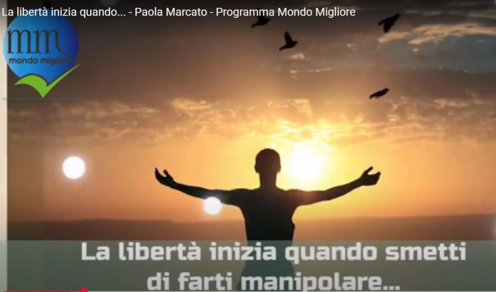 La libertà inizia quando… – Paola Marcato – Programma Mondo&nbsp;Migliore