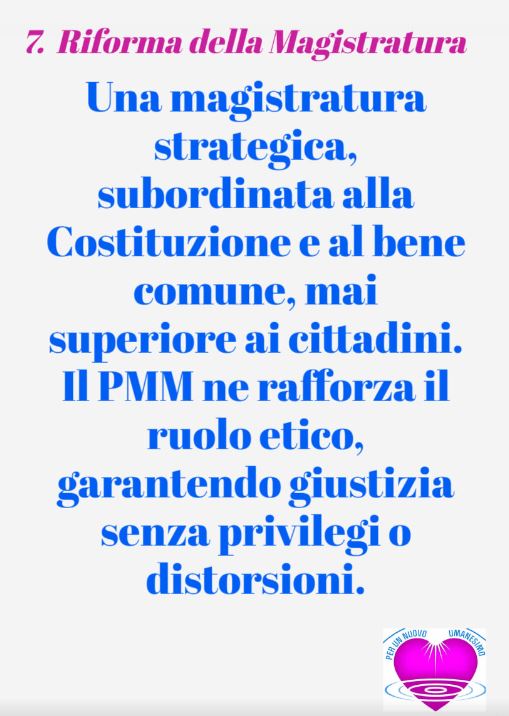 Punto 7 – Riforma della Magistratura nel Programma Mondo Migliore: Una Giustizia Etica al Servizio del Bene&nbsp;Comune