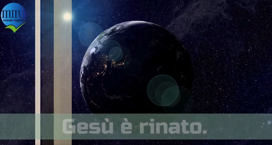 Gesù è rinato. – Programma Mondo&nbsp;Migliore