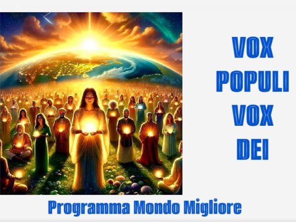VOX POPULI VOX DEI Programma Mondo&nbsp;Migliore