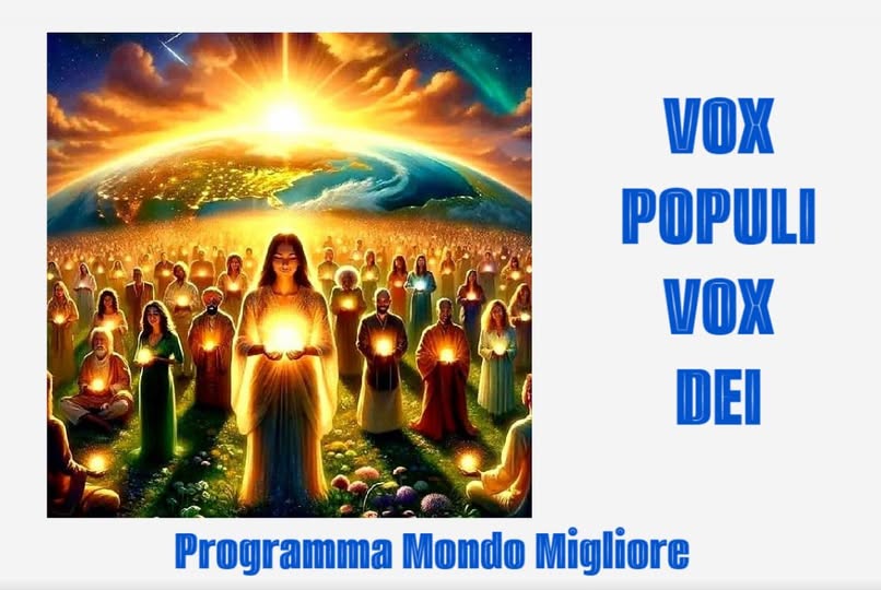 VOX POPULI VOX DEI Programma Mondo&nbsp;Migliore