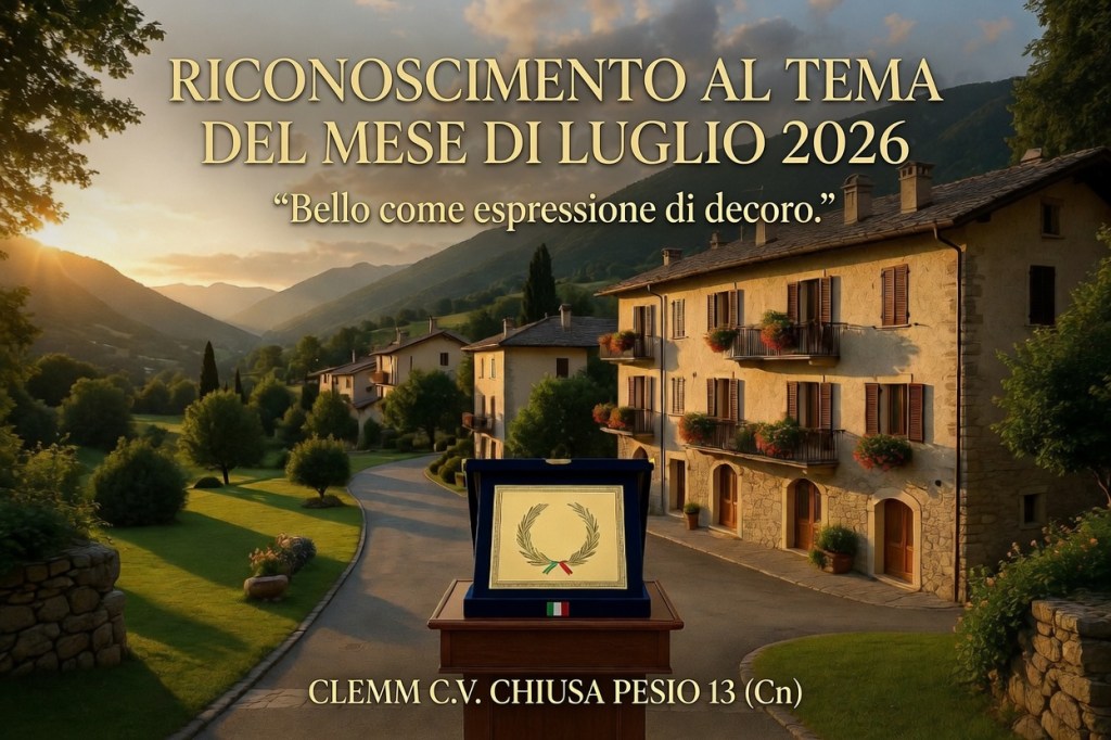 IL RICONOSCIMENTO AL TEMA DEL MESE DI LUGLIO 2026 VA AL CLEMM DI CHIUSA PESIO&nbsp;13